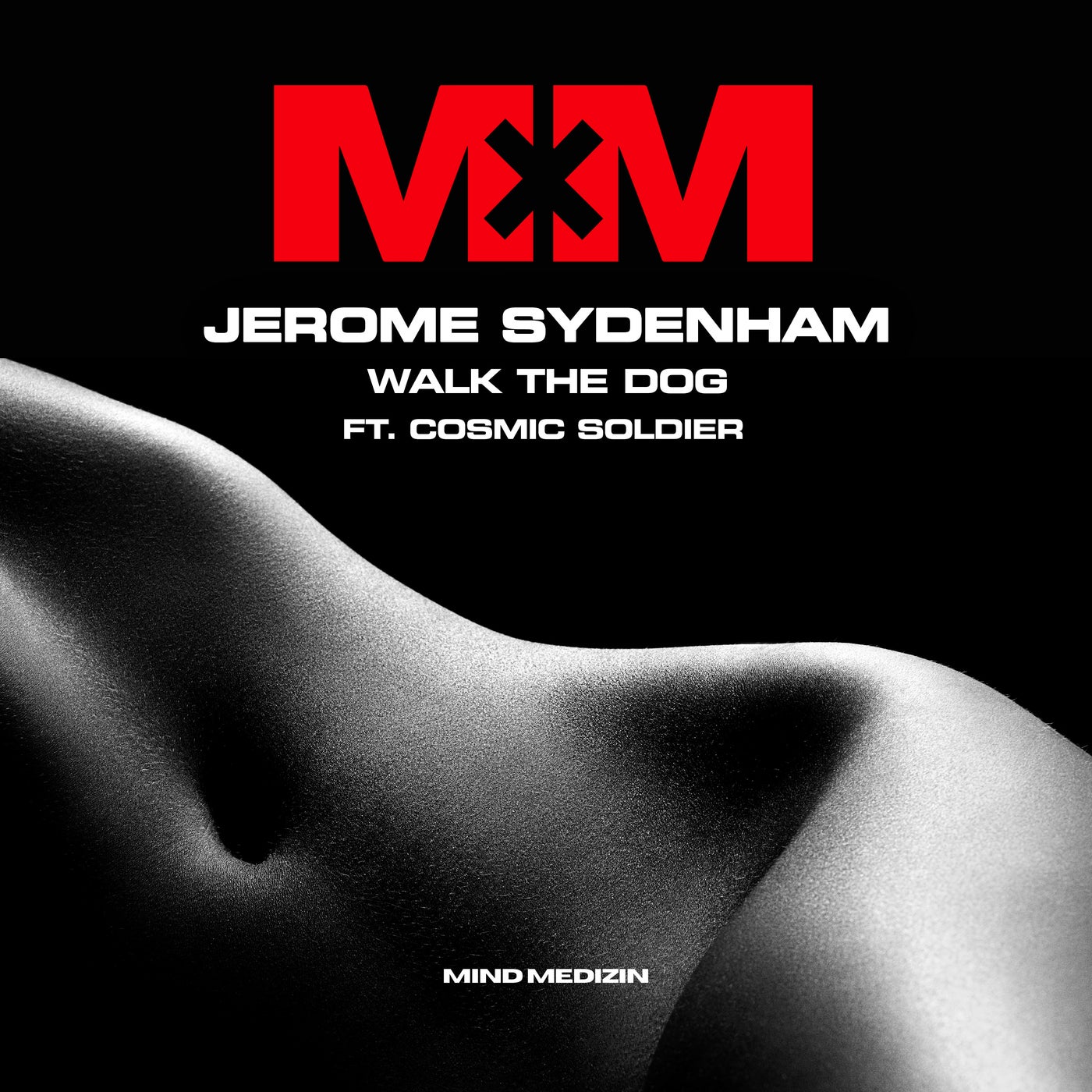 image cover: Jerome Sydenham, Cosmic Soldier - Walk the Dog on Mind Medizin Records