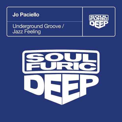 image cover: Jo Paciello - Underground Groove / Jazz Feeling on Soulfuric Deep