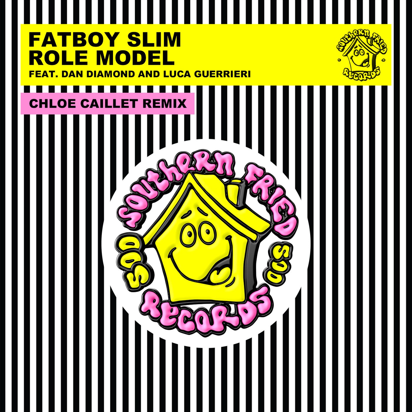 image cover: Fatboy Slim - Role Model (Chloé Caillet Remix) on Southern Fried Records