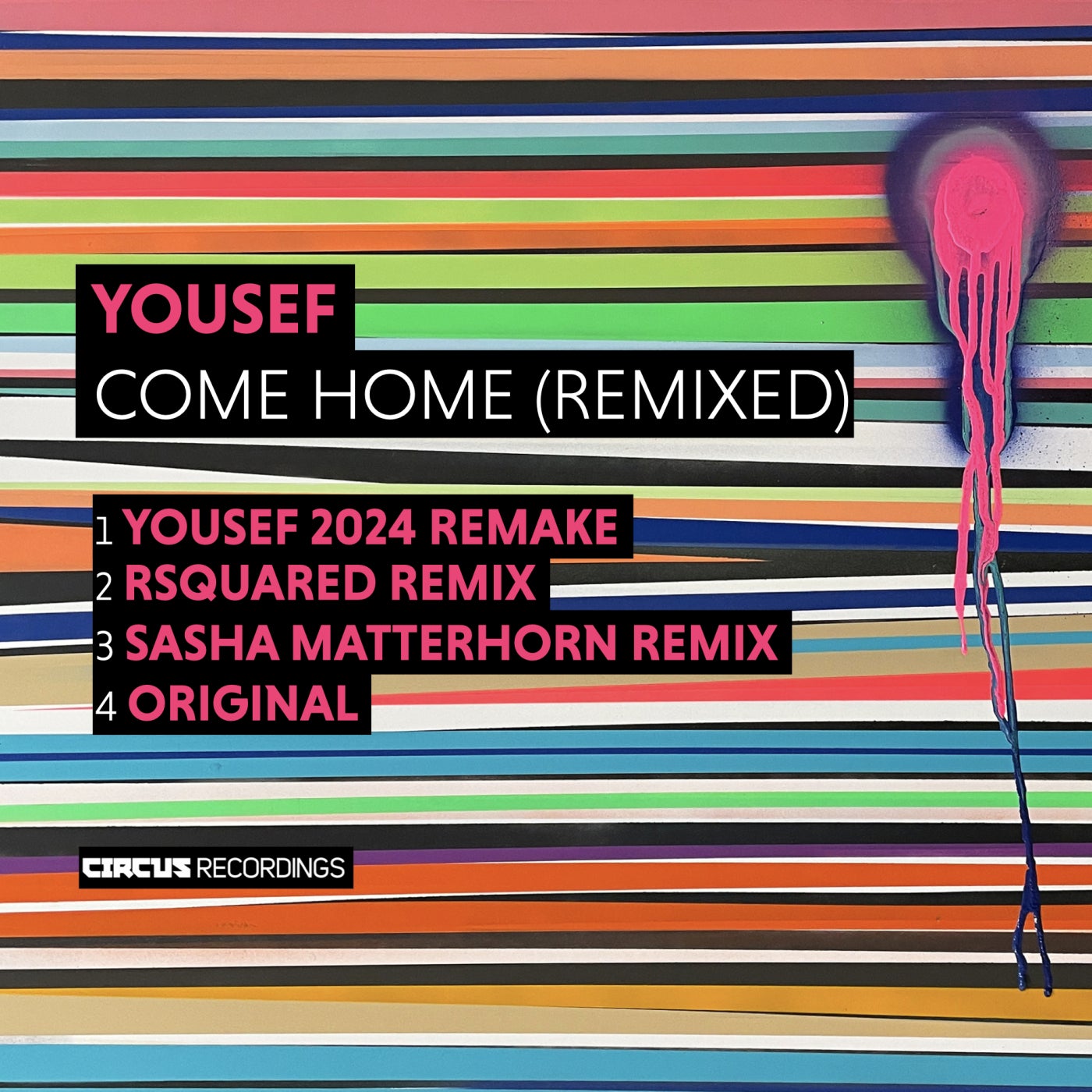 image cover: Yousef - Come Home (Remixed) on Circus Recordings