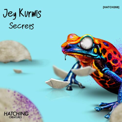 image cover: Jey Kurmis - Secrets on Hatching Creatures