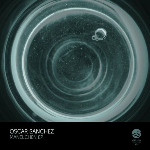 image cover: Oscar Sanchez - Manelchen EP on Elektrax Recordings