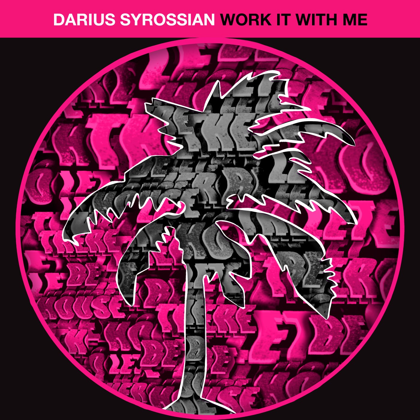 image cover: Darius Syrossian - Work It With Me on Hot Creations