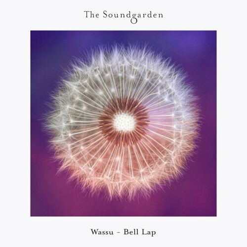 image cover: Wassu - Bell Lap on The Soundgarden