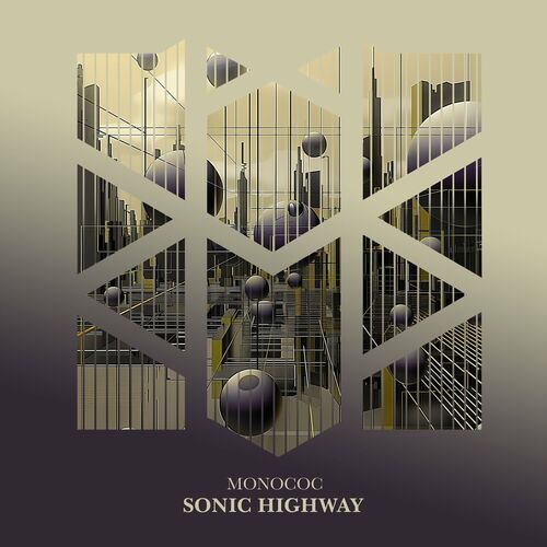 image cover: Monococ - Sonic Highway on Modular States