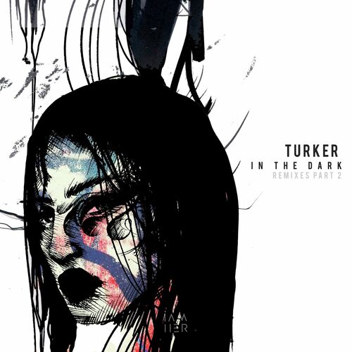 image cover: Turker - In the Dark (Remixes Part 2) on IAMHER