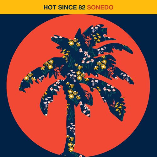 image cover: Hot Since 82 - Sonedo on Hot Creations