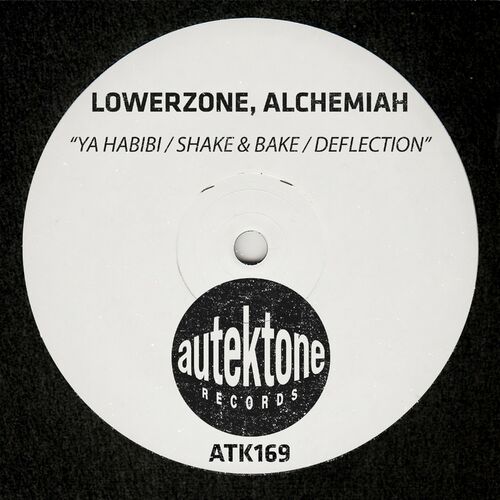 image cover: Lowerzone - Ya Habibi / Shake & Bake / Deflection on Autektone Records