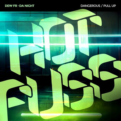 image cover: Dew (FR) - Dangerous / Pull Up on Hot Fuss