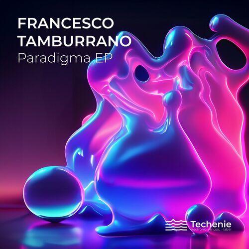 image cover: Francesco Tamburrano - Paradigma on Techenie