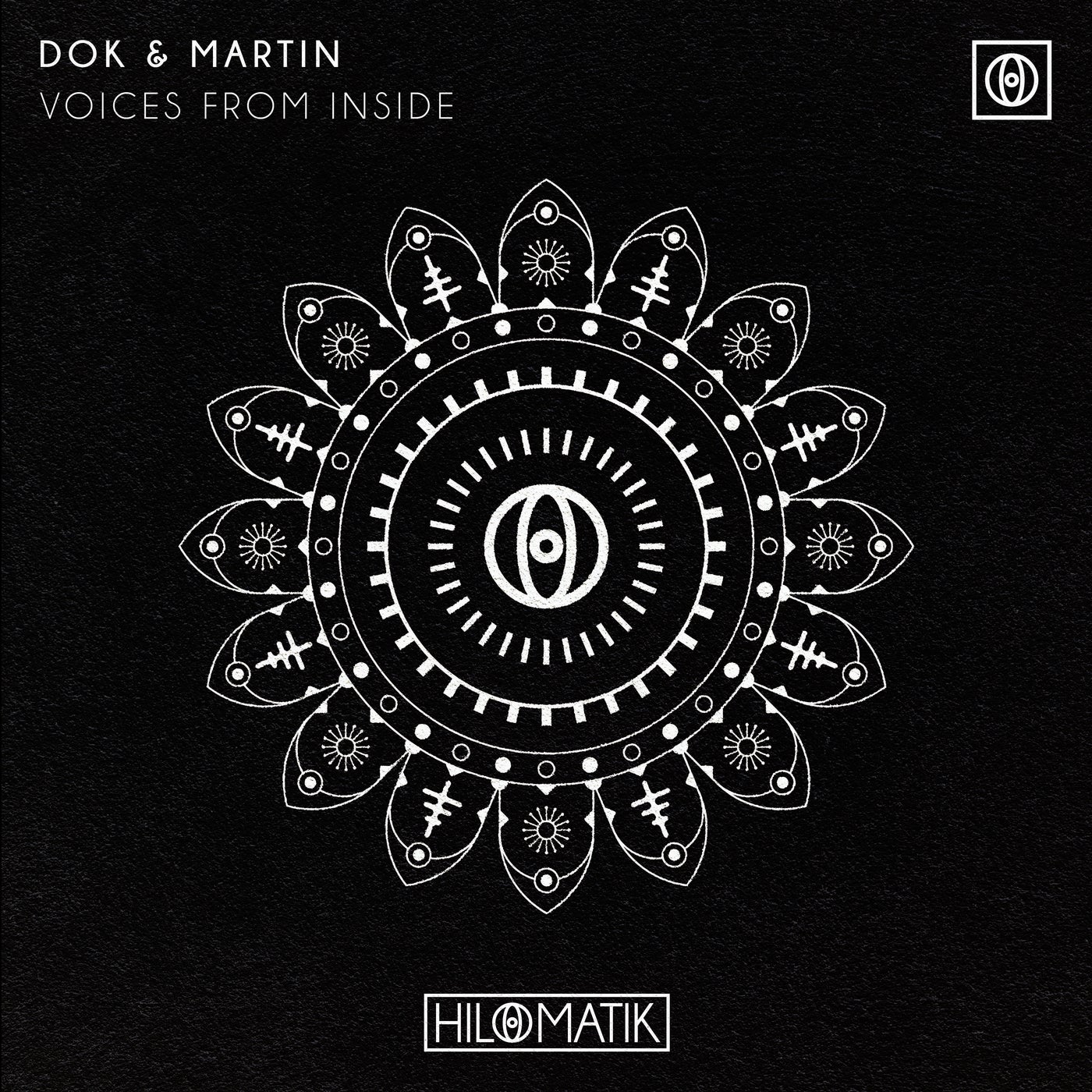 image cover: Dok & Martin - Voices From Inside (Extended Mix) on HILOMATIK