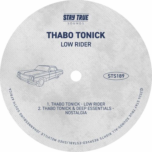 image cover: Thabo Tonick - Low Rider on Stay True Sounds (Defected)