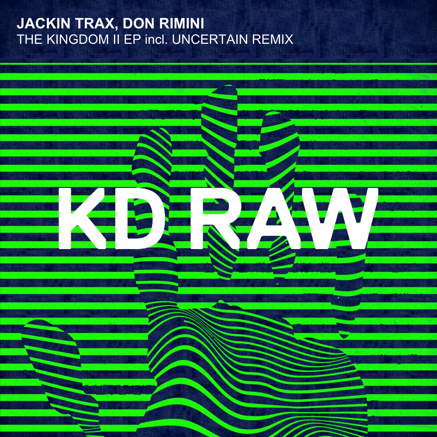 image cover: Don Rimini, Jackin Trax - The Kingdom II EP on KD RAW