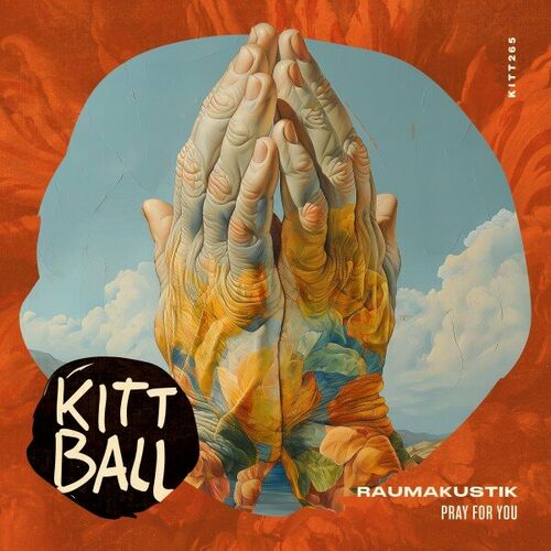 image cover: Raumakustik - Pray for You on Kittball Records