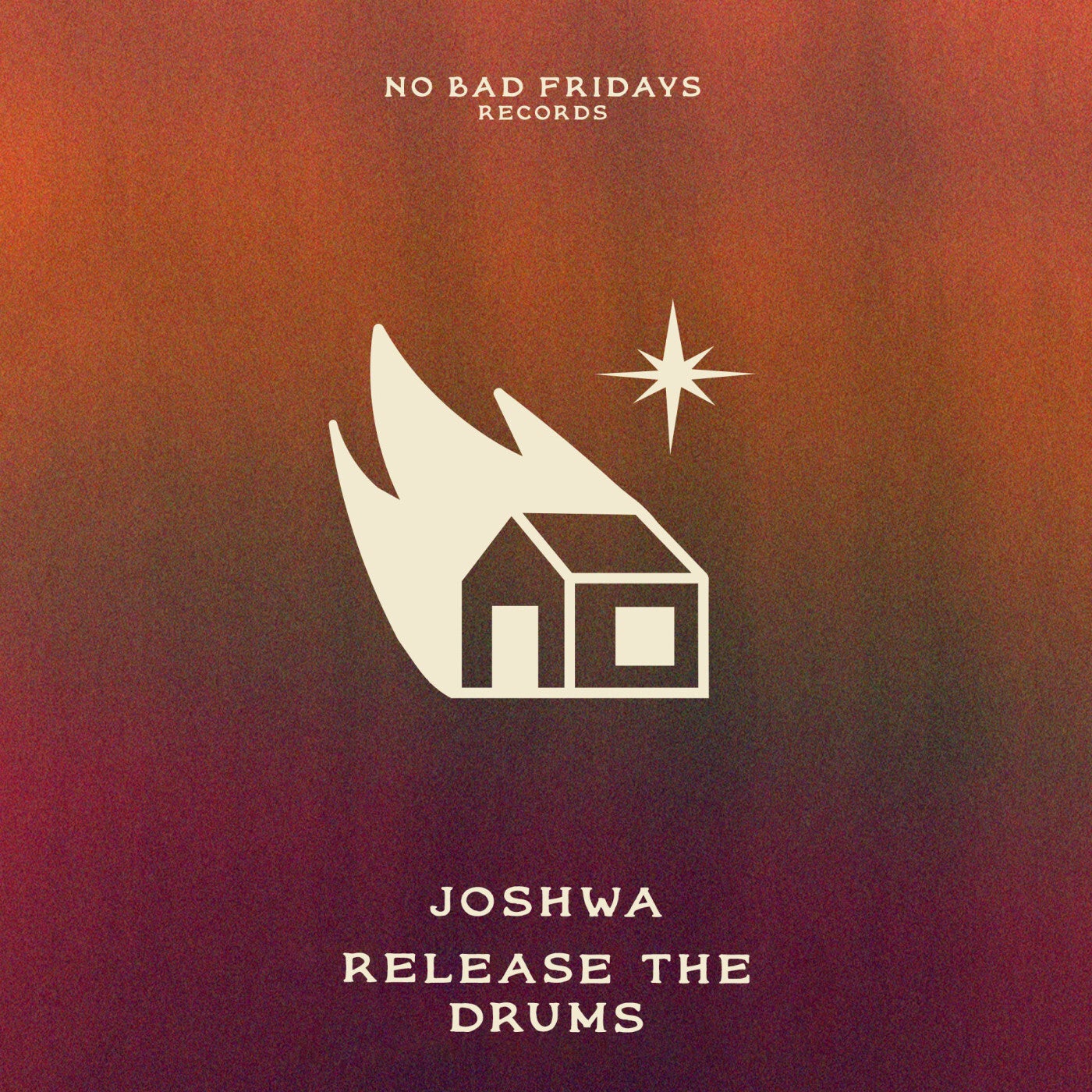 image cover: Joshwa - Release The Drums on No Bad Fridays Records