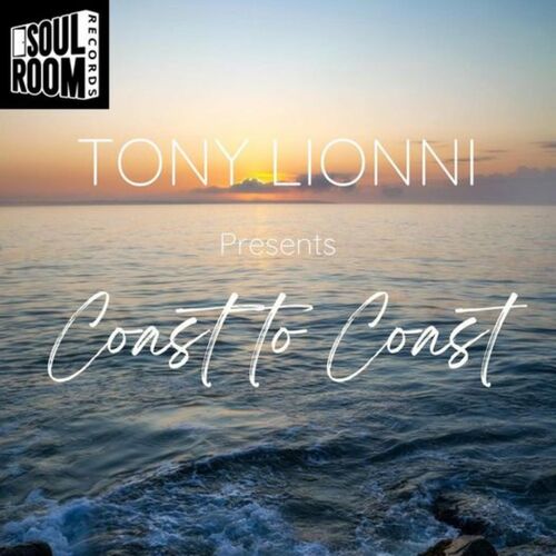 image cover: Tony Lionni - Coast to Coast on Soul Room Records