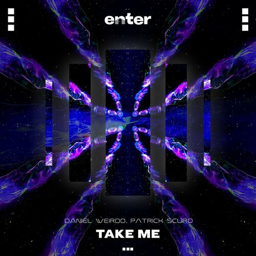 image cover: Daniel Weirdo - Take Me on Enter Audio