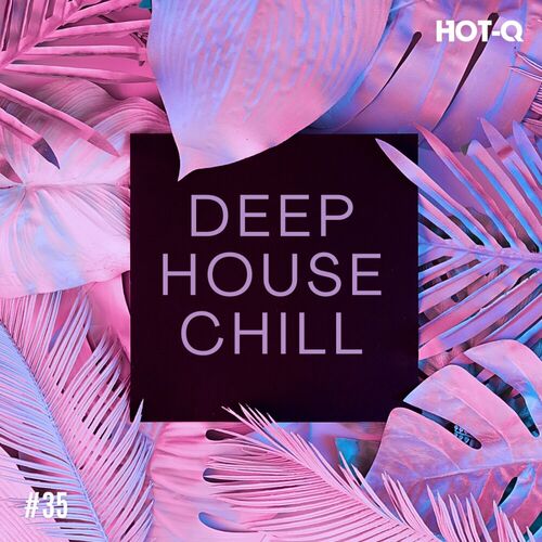 Release Cover: Deep House Chill 035 Download Free on Electrobuzz