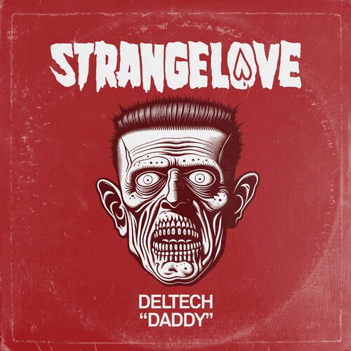 image cover: Deltech - Daddy on Strangelove