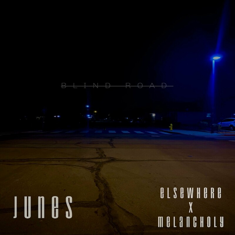 image cover: Junes - BLIND ROAD (feat. Elsewhere & Melancholy) on Junes