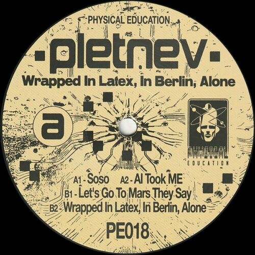 image cover: Pletnev - Wrapped in Latex, in Berlin, Alone on Physical Education