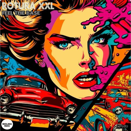 image cover: ROTURA XXL - Feel The Base on Dolma Records