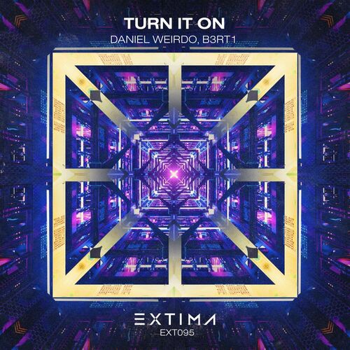 image cover: B3RT1 - Turn It On on EXTIMA