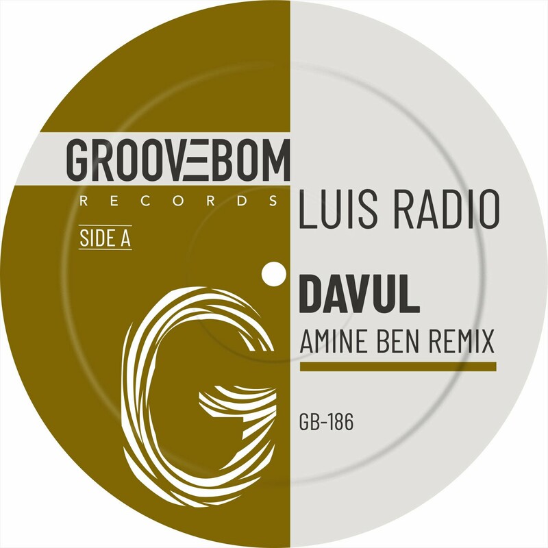 image cover: Luis Radio - Davul (Amine Ben Remix) on Groovebom Records