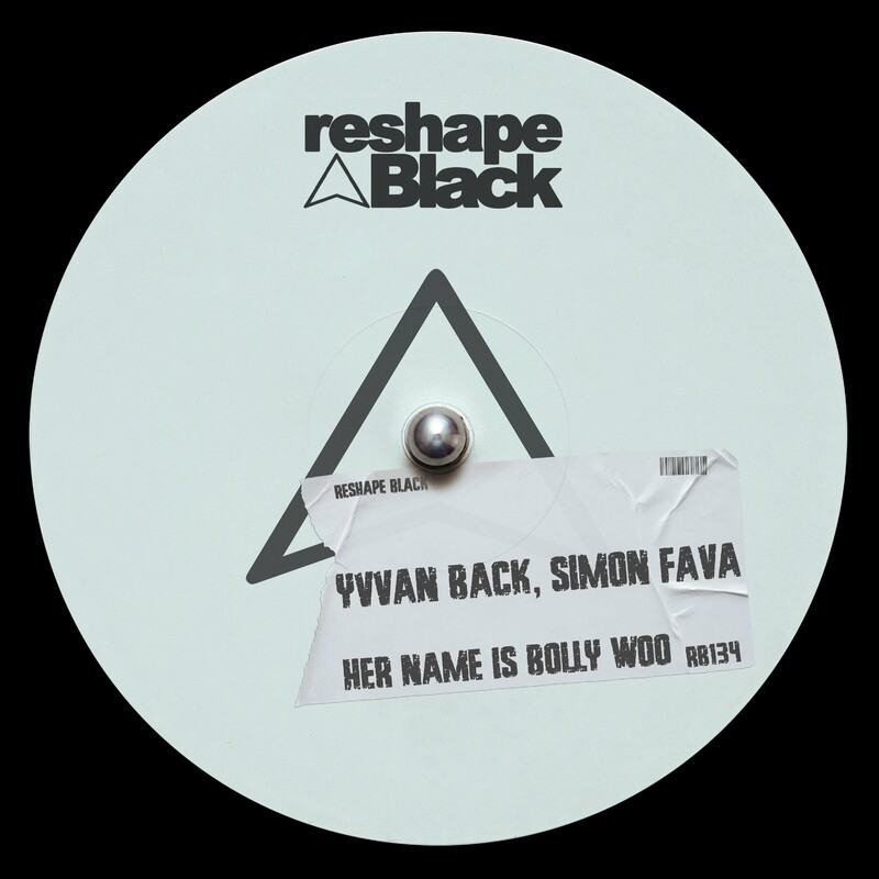 image cover: Yvvan Back - Her Name Is Bolly Woo on Reshape Black