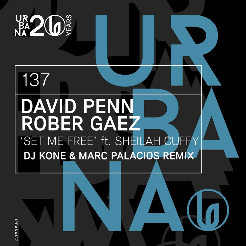 image cover: David Penn - Set Me Free (Dj Kone & Marc Palacios Remix) on Urbana Recordings