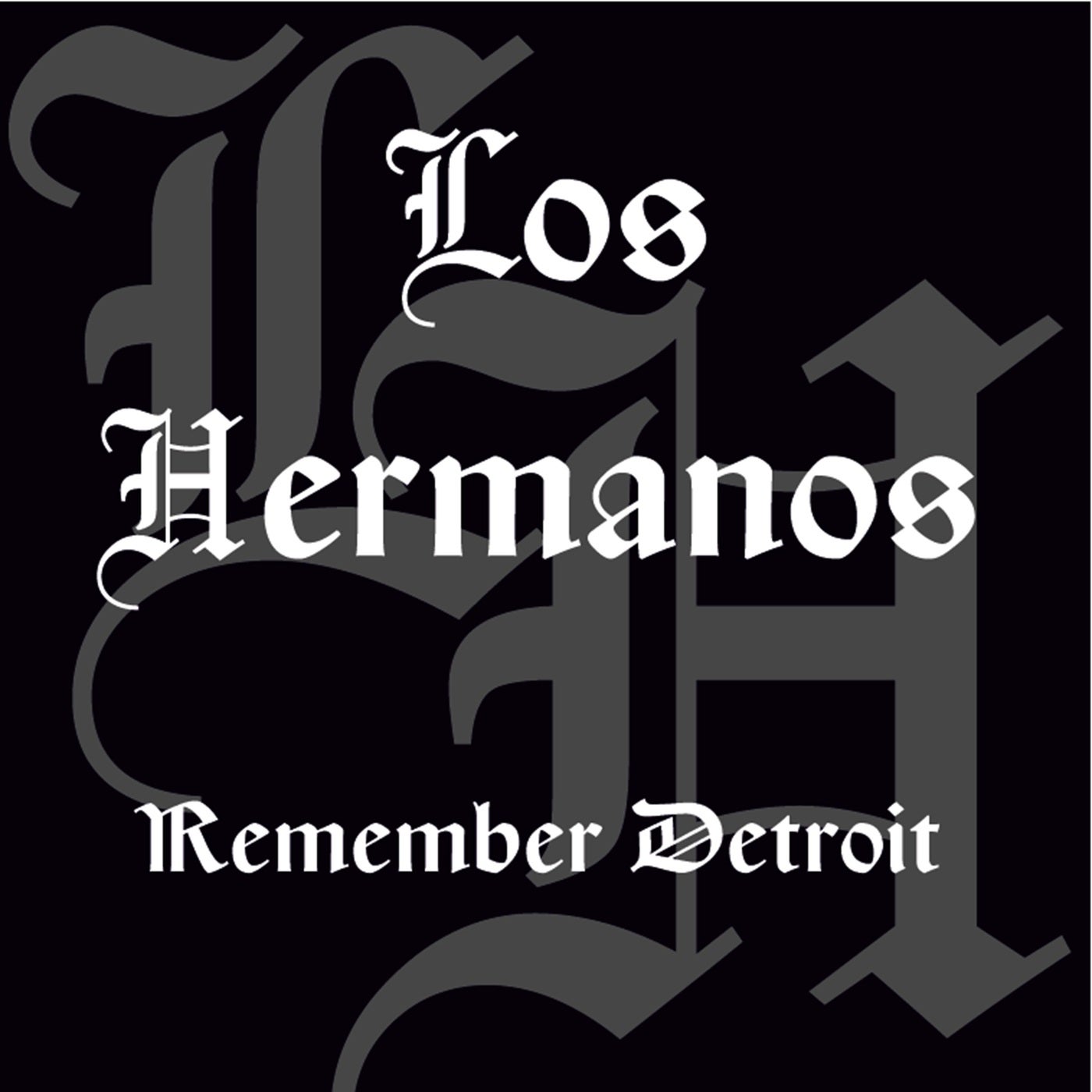 image cover: Los Hermanos - Remember Detroit on Rawax