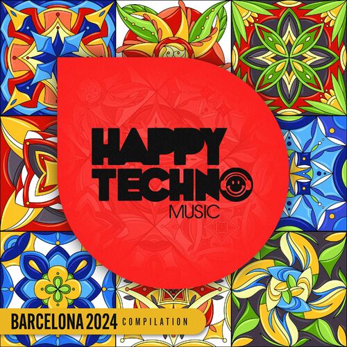 image cover: Various Artists - Barcelona 2024 on Happy Techno Music