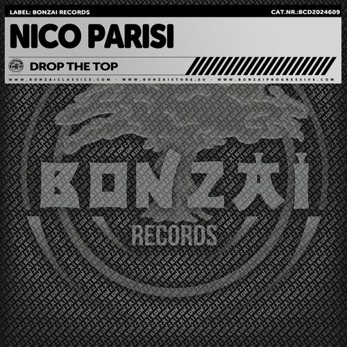 image cover: Nico Parisi - Drop The Top on Bonzai Classics