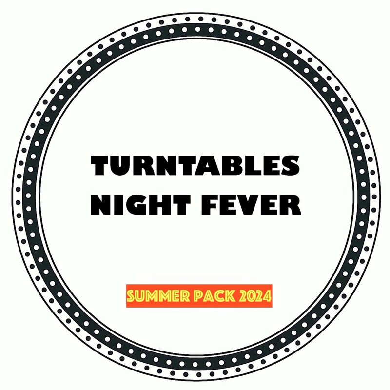 image cover: Turntables Night Fever - Summer Pack 2024 on Turntables Night Fever