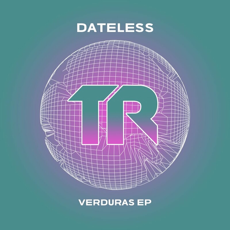 image cover: Dateless - Verduras EP on Transmit Recordings