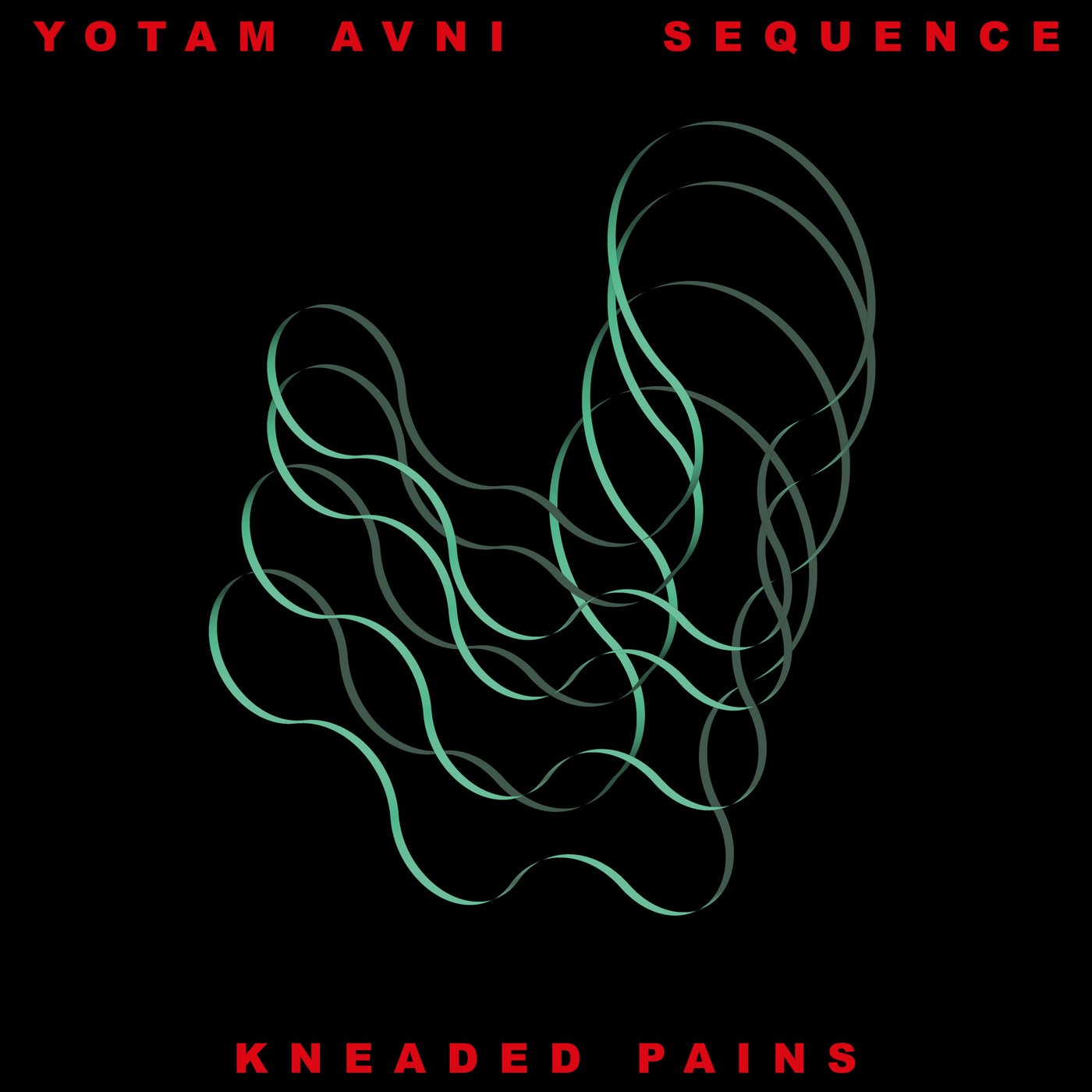 image cover: Yotam Avni - Sequence EP on Kneaded Pains