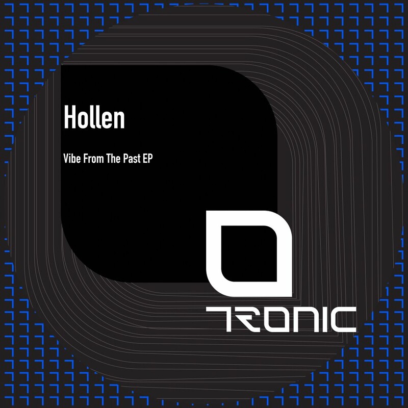 image cover: Hollen - Vibe From The Past EP on Tronic