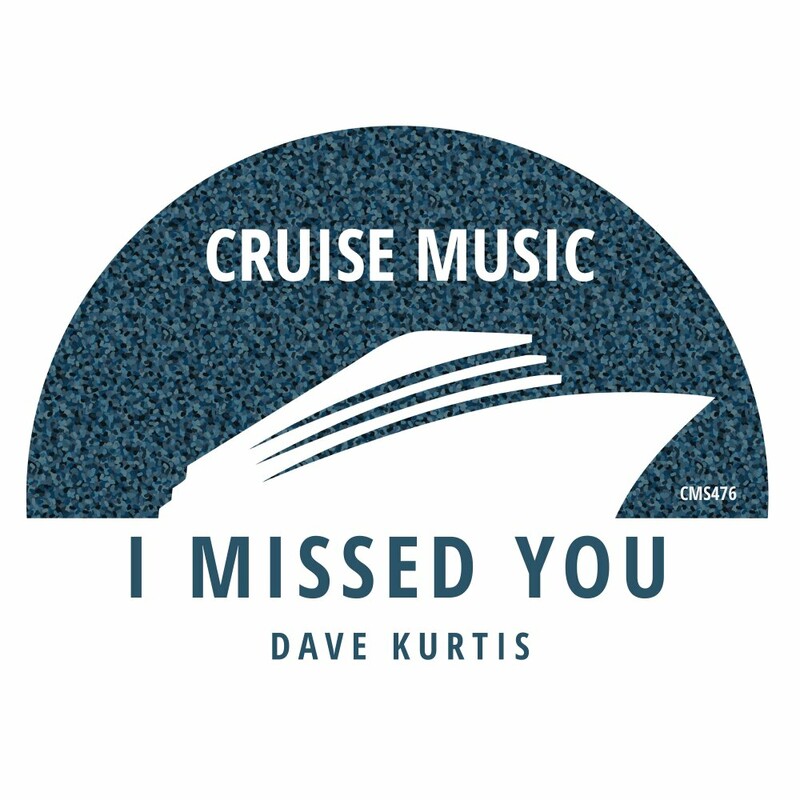 image cover: Dave Kurtis - I Missed You on Cruise Music