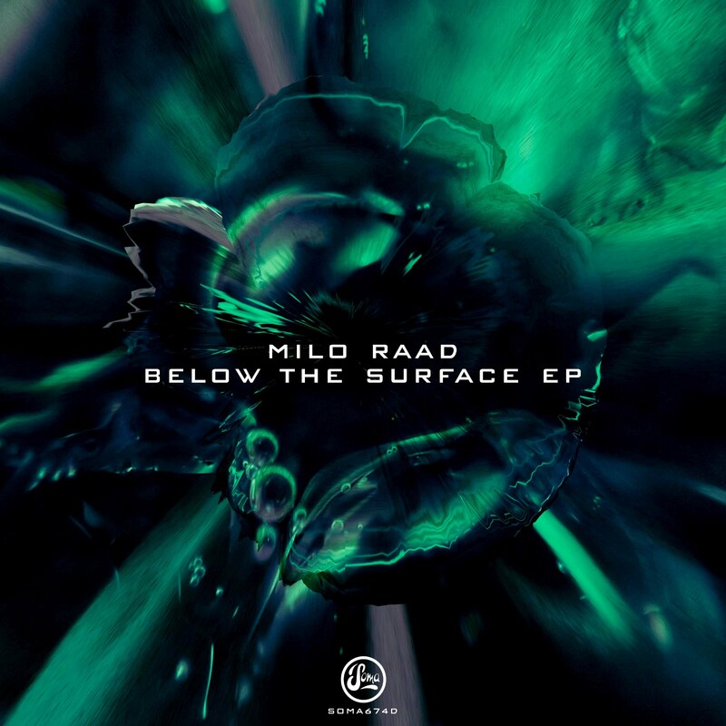 image cover: Milo Raad - Below The Surface EP on Soma Records