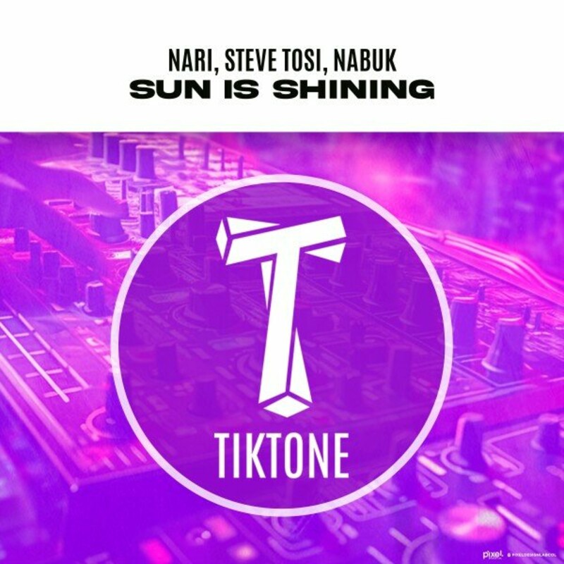 image cover: Nari - Sun Is Shining on TIKTONE