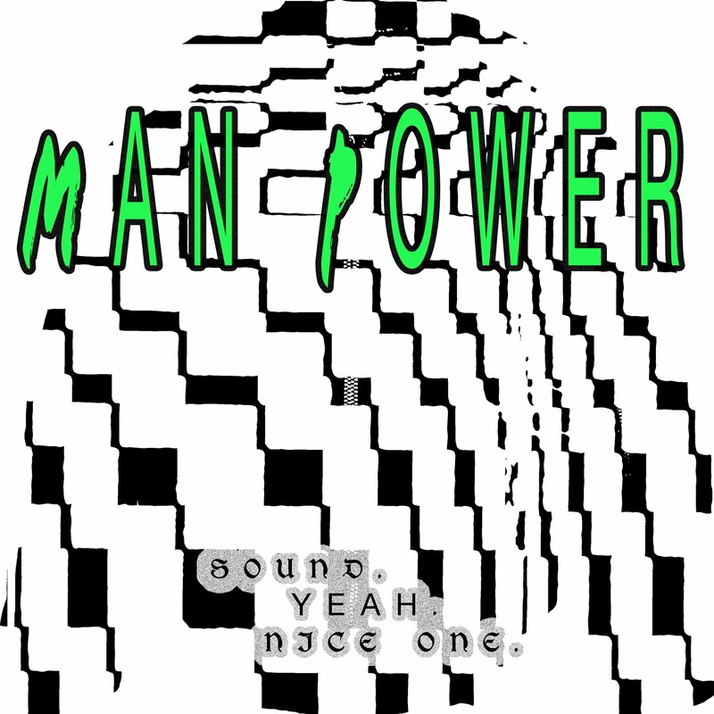 image cover: Man Power - Sound. Yeah. Nice One. on Hypercolour