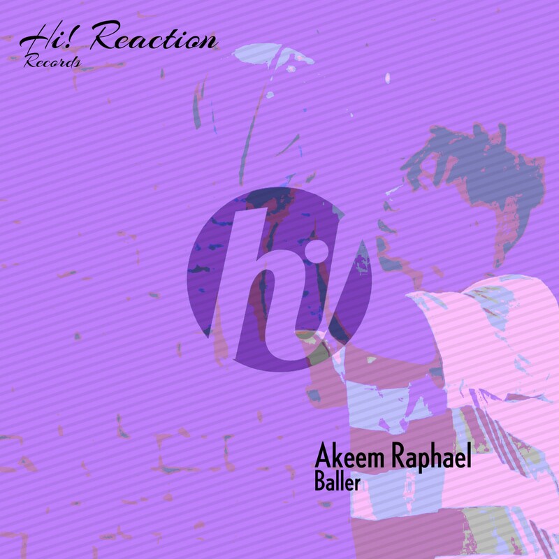 image cover: Akeem Raphael - Baller on Hi! Reaction