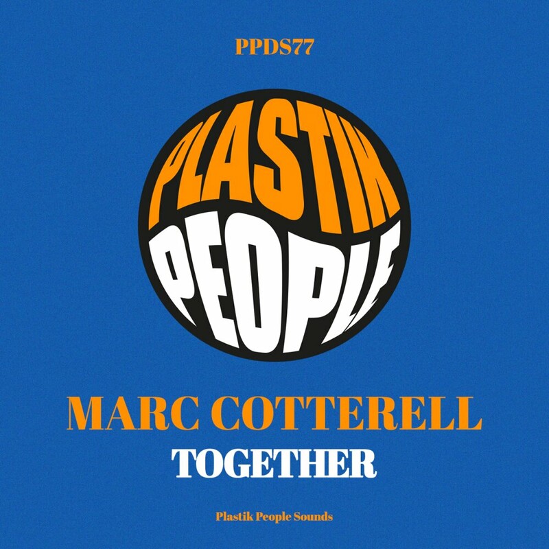 image cover: Marc Cotterell - Together on Plastik People Digital