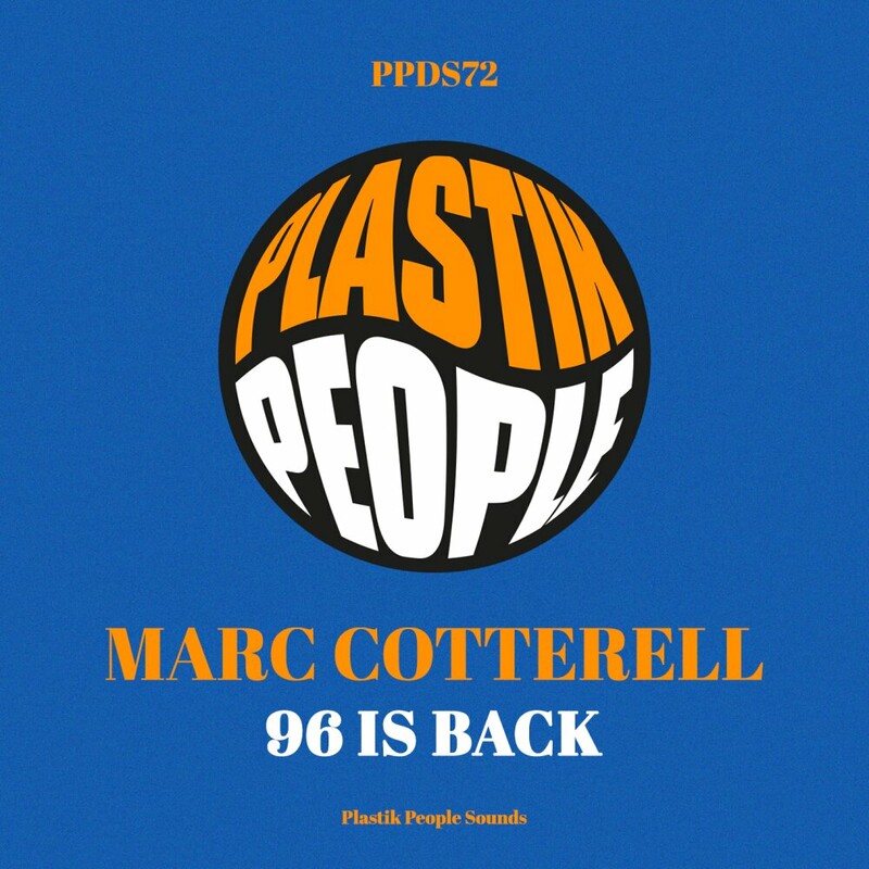 image cover: Marc Cotterell - 96 Is Back on Plastik People Digital