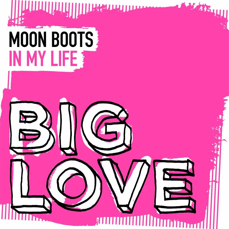 image cover: Moon Boots - In My Life on Big Love