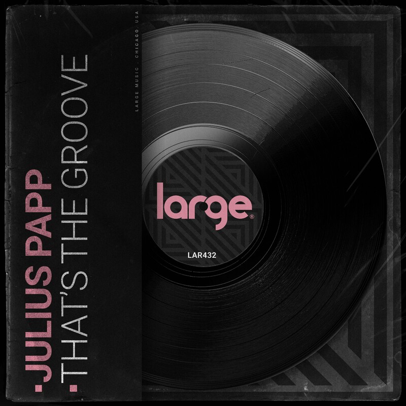 image cover: Julius Papp - That's The Groove on Large Music