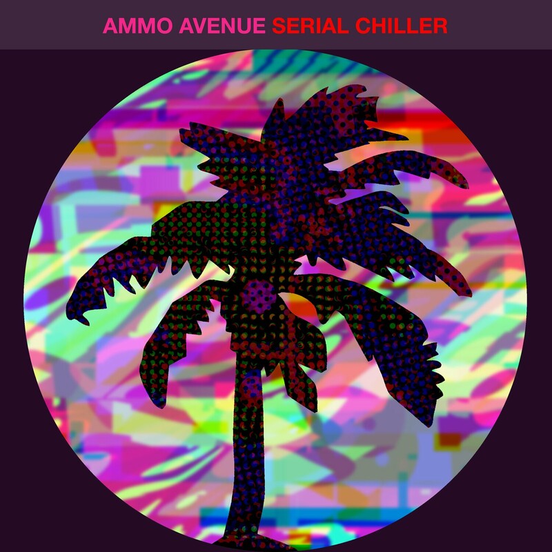 image cover: Ammo Avenue - Serial Chiller on Hot Creations