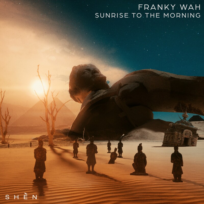 image cover: Franky Wah - Sunrise To The Morning on SHEN Recordings