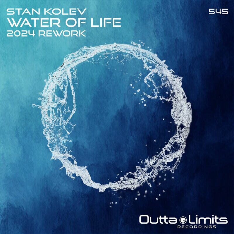 image cover: Stan Kolev - Water of Life(2024 Rework) on Outta Limits