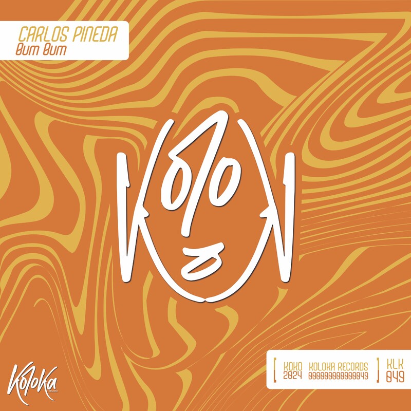 image cover: Carlos Pineda - Bum Bum on Koloka Records